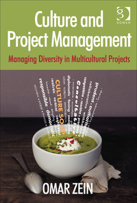 Cover image: Culture and Project Management: Managing Diversity in Multicultural Projects 9781472413826