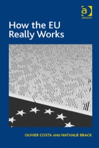 Cover image: How the EU Really Works 9781472414632