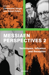 Cover image: Messiaen Perspectives 2: Techniques, Influence and Reception 9781409426967