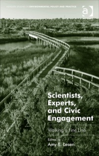 Cover image: Scientists, Experts, and Civic Engagement: Walking a Fine Line 9781472415240