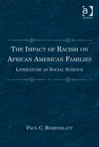 Cover image: The Impact of Racism on African American Families: Literature as Social Science 9781472415585