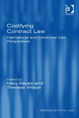 Cover image: Codifying Contract Law: International and Consumer Law Perspectives 9781472415615