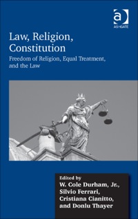 Cover image: Law, Religion, Constitution: Freedom of Religion, Equal Treatment, and the Law 9781472416131
