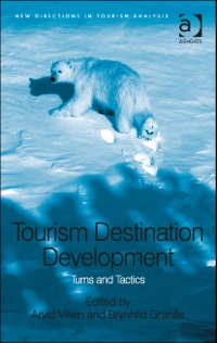 Cover image: Tourism Destination Development: Turns and Tactics 9781472416582