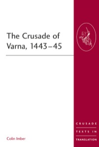 Cover image: The Crusade of Varna, 1443-45 9780754601449