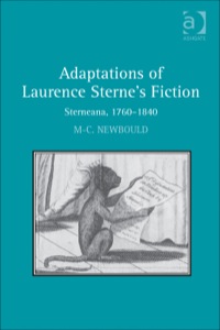 Cover image: Adaptations of Laurence Sterne's Fiction: Sterneana, 1760–1840 9781409455837