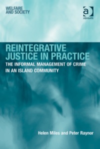 Cover image: Reintegrative Justice in Practice: The Informal Management of Crime in an Island Community 9780754676850