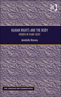 Imagen de portada: Human Rights and the Body: Hidden in Plain Sight 9781472422590
