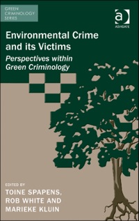 Cover image: Environmental Crime and its Victims: Perspectives within Green Criminology 9781472422781