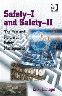 Omslagafbeelding: Safety-I and Safety-II: The Past and Future of Safety Management 9781472423085