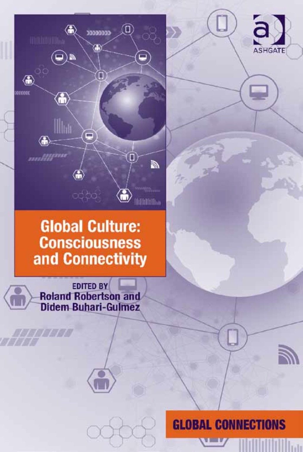 Global Culture: Consciousness and Connectivity