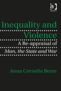 Titelbild: Inequality and Violence: A Re-appraisal of Man, the State and War 9781472423528