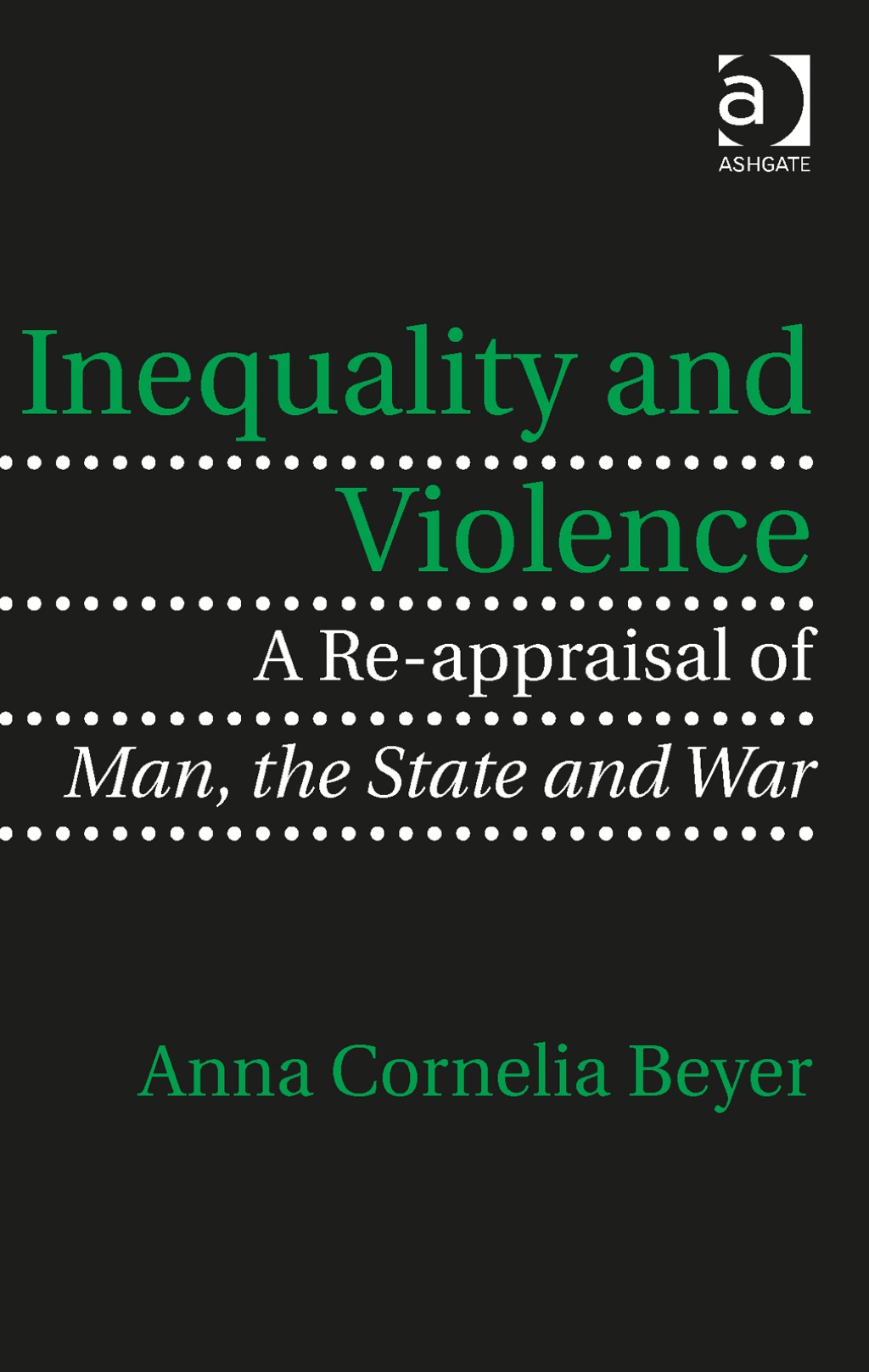 Inequality and Violence: A Re-appraisal of Man, the State and War