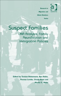 Cover image: Suspect Families: DNA Analysis, Family Reunification and Immigration Policies 9781472424242