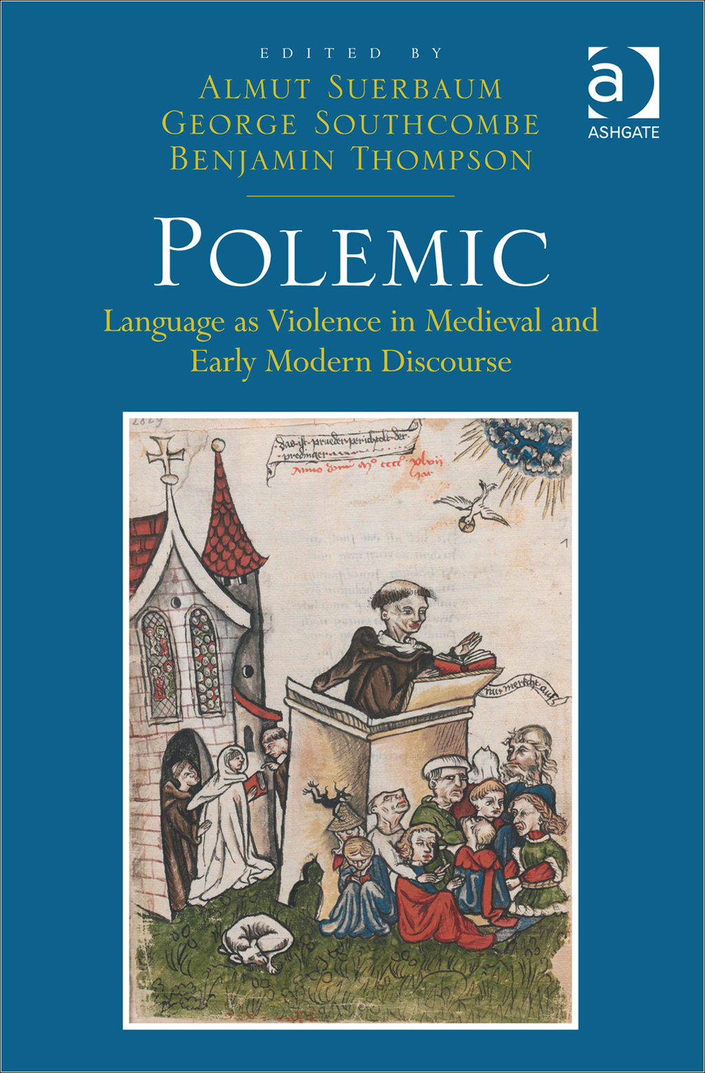 Polemic: Language as Violence in Medieval and Early Modern Discourse