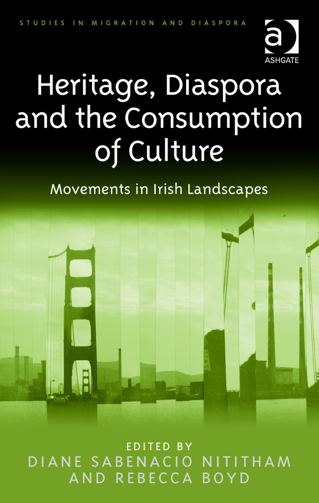 Heritage, Diaspora and the Consumption of Culture: Movements in Irish Landscapes