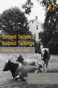 Cover image: Sacred Selves, Sacred Settings: Reflecting Hans Mol 9781472425263