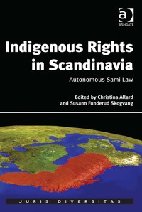 Titelbild: Indigenous Rights in Scandinavia: Autonomous Sami Law 9781472425416