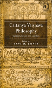 Cover image: Caitanya Vaisnava Philosophy: Tradition, Reason and Devotion 9780754661771