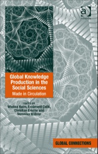 Cover image: Global Knowledge Production in the Social Sciences: Made in Circulation 9781472426178