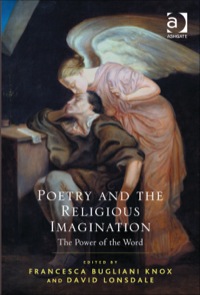 Cover image: Poetry and the Religious Imagination: The Power of the Word 9781472426246