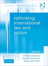 Cover image: Rethinking International Law and Justice 9781472426680
