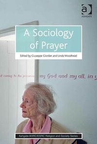 Titelbild: A Sociology of Prayer 9781472427670