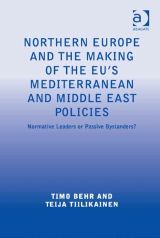 Titelbild: Northern Europe and the Making of the EU's Mediterranean and Middle East Policies 9781472430434