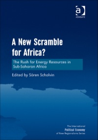 Cover image: A New Scramble for Africa?: The Rush for Energy Resources in Sub-Saharan Africa 9781472430762