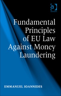 Cover image: Fundamental Principles of EU Law Against Money Laundering 9781472431882