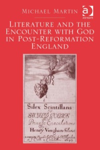 Imagen de portada: Literature and the Encounter with God in Post-Reformation England 9781472432667