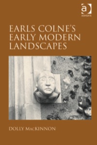 Cover image: Earls Colne's Early Modern Landscapes 9780754639640