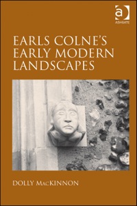 Cover image: Earls Colne's Early Modern Landscapes 9780754639640