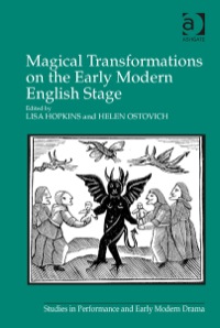 Omslagafbeelding: Magical Transformations on the Early Modern English Stage 9781472432865