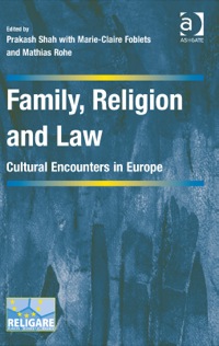 Cover image: Family, Religion and Law: Cultural Encounters in Europe 9781472433152