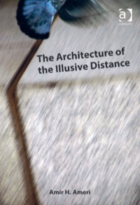 Cover image: The Architecture of the Illusive Distance 9781472433183