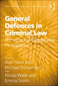 Cover image: General Defences in Criminal Law: Domestic and Comparative Perspectives 9781472433350