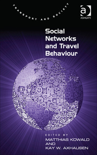 Cover image: Social Networks and Travel Behaviour 9781472433831