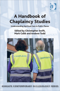 Cover image: A Handbook of Chaplaincy Studies: Understanding Spiritual Care in Public Places 9781472434067
