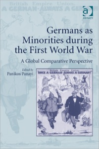 Cover image: Germans as Minorities during the First World War: A Global Comparative Perspective 9781409455646