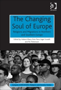 Cover image: The Changing Soul of Europe: Religions and Migrations in Northern and Southern Europe 9781472434692