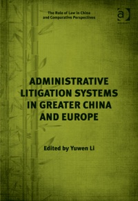 Cover image: Administrative Litigation Systems in Greater China and Europe 9781472436085