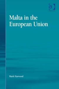 Cover image: Malta in the European Union 1st edition 9781472436665