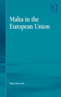 表紙画像: Malta in the European Union 1st edition 9781472436665
