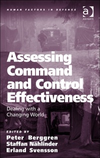 صورة الغلاف: Assessing Command and Control Effectiveness: Dealing with a Changing World 9781472436948