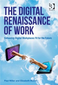 表紙画像: The Digital Renaissance of Work 9781472437204