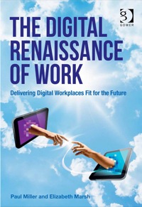 Cover image: The Digital Renaissance of Work 9781472437204