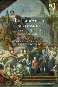 Cover image: The Hanoverian Succession: Dynastic Politics and Monarchical Culture 9781472437655