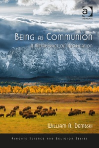 Cover image: Being as Communion: A Metaphysics of Information 9780754638575