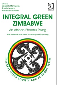 Omslagafbeelding: Integral Green Zimbabwe: An African Phoenix Rising 9781472438195